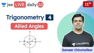 JEE Trigonometry L4  Allied Angles  Unacademy JEE  Maths  Sameer Sir [upl. by Aronek]