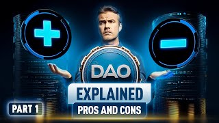 DAOs Explained The End of Traditional Governance Pros amp Cons  Part 1 [upl. by Kleeman]