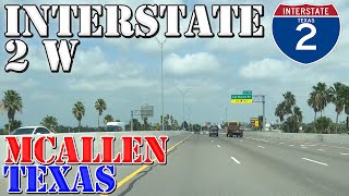 I2 West  McAllen  Texas  4K Highway Drive [upl. by Padget200]