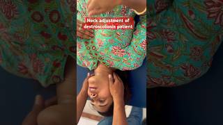 Neck Adjustment of dextroscoliosis patient scoliosis shorts shortsfeed chiropractor trending [upl. by Krauss765]