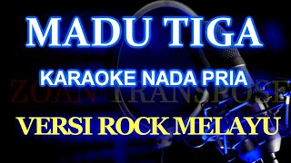 Madu Tiga Karaoke Nada PriaZoan Transpose [upl. by Nuhsed]