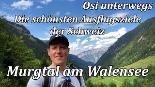 Die schönsten Ausflugsziele der Schweiz  Murgtal am Walensee [upl. by Aciruam]