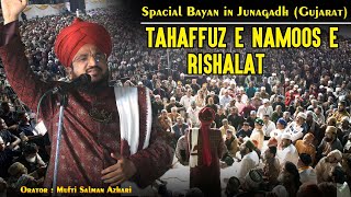 Tahaffuz E Namoos E Rishalat  Mufti Salman Azhari  Spacial Bayan in Junagadh hashmichannel [upl. by Marylee]