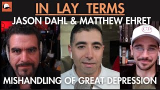 Jason DahlMatt Ehret EP66 FDR’s inquiry into Federal Reserve’s mishandling of Great Depression [upl. by Ebaj]