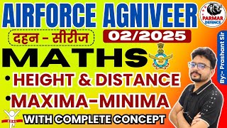 MATHS FOR AIROFRCE AGNIVEER 022025  HEIGHT amp DISTANCE  MAXIMA  MINIMA  PRACTICE QUESTIONS [upl. by Ennayelsel]