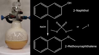 2Methoxynaphthalene from 2Naphthol [upl. by Yecnuahc]