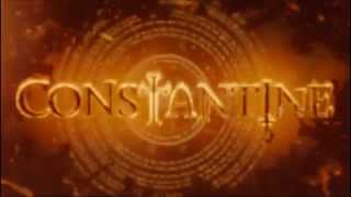 Constantine TV Series Intro [upl. by Ehpotsirhc398]