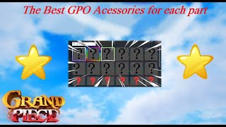 GPO THE BEST ACESSORIES IN GRAND PIECE ONLINE [upl. by Bores]