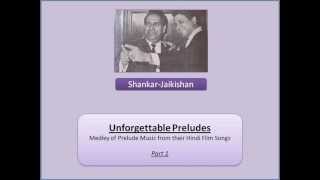 शंकरजयकिशन  ShankarJaikishan  Unforgettable Preludes  Part 1 [upl. by Willem]