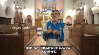 Bible Study with Mashdots Jobanian Սաղմոս 62  Avedaran [upl. by Lerred137]