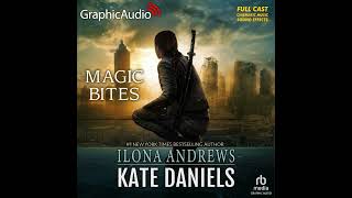 Kate Daniels 1 Magic Bites by Ilona Andrews GraphicAudio Sample [upl. by Enaujed]