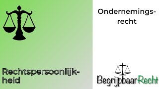 Ondernemingsrecht rechtspersoonlijkheid [upl. by Durkee83]