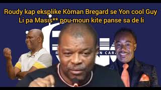 ROUDY SANON KAP BYEN PALE DE BREGARD ANDERSON PA KWÈ NAN SA YAP DI SOU MOUN [upl. by Avonasac]