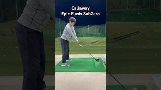 Callaway 、EpicFlashSubZeroドライバー ゴルフ ゴルフ練習動画 golf ゴルフ練習場 ゴルフスイング callawaygolf [upl. by Aitercul362]