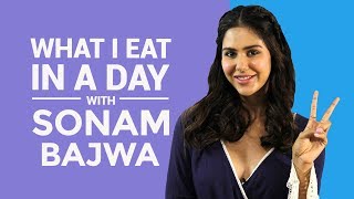 Sonam Bajwa What I eat in a day  Pinkvilla  Bollywood  S01E06 [upl. by Arrek609]