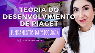 TEORIA do DESENVOLVIMENTO Humano de PIAGET  Introdução à Psicologia 6 [upl. by Sokem]