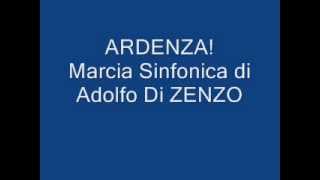 ARDENZA Marcia Sinfonica di Adolfo DI ZENZO [upl. by Seth]