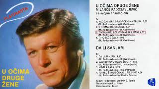 Milance Radosavljevic  Ti odlazis bol ostavljas meni  Audio 1983 [upl. by Ashbaugh]