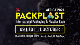 25th PACKPLAST Tanzania 2024  Intl Plastics and Packaging Trade Exhibition in Africa [upl. by Theda]