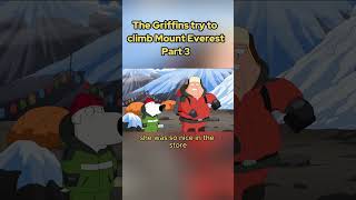 The Griffins try to climb Mount Everest Part 3 meme familyguy petergriffin [upl. by Erida]