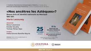 25 de octubre de 2023 Presentación editorial “Nos ancêtres les Aztèques” BeauxArts et identité [upl. by Neenaj]