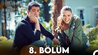 İstanbullu Gelin 8 Bölüm [upl. by Anifur]