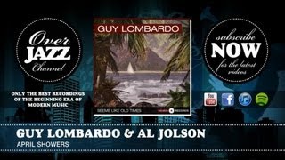 Guy Lombardo amp Al Jolson  April Showers [upl. by Brabazon]