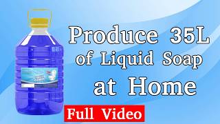 How to Produce 35L of Liquid Soap at Home  English  ሌላኛው ምርጥ ወፍራም ፈሳሽ ሳሙና በርካሽ [upl. by Namijneb]