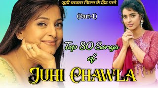 Top 80 Songs of Juhi Chawla Part1 जूही चावला फिल्म के हिट गाने। [upl. by Ramad212]