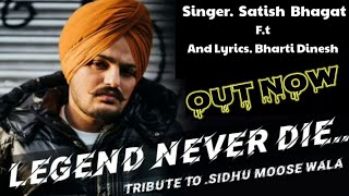 295legendneverdie latest song tribute to siddhumoosewala by Satish bhagat and Bharti Dinesh [upl. by Nicks]