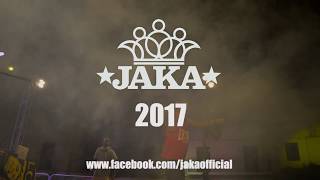 JAKA  LIVE 2017  Street Video [upl. by Dorise782]