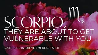 SCORPIO THEY ARE ABOUT TO GET VULNERABLE WITH YOU OCTOBER 2024 LOVE TAROT READING [upl. by Arul178]