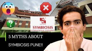 5 Myths About Symbiosis Pune that you should definitely know  Symbiosis Pune  SCMS Pune  SLS Pune [upl. by Alyad]