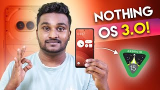 Nothing OS 30 Beta 🔥Android 15 💥New Features amp Changes Tamil [upl. by Cochran]