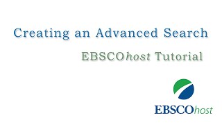 EBSCOhost Advanced Searching  Tutorial [upl. by Lenwood]