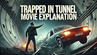 Trapped in Tunnel Full Movie Explanation in Hindi [upl. by Aural]