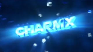 My favorite Charmx Intro [upl. by Denby]