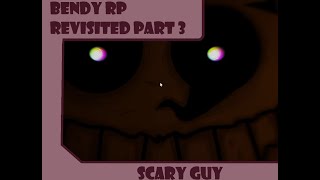 Revisiting InkWell A Bendy RP Part 3 The Scary Guy Jumpscares ahead [upl. by Salhcin908]