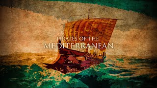 Pirates of the Mediterranean  Epic Roman Music [upl. by Enined]