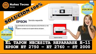 🔴 Como realizar reset 🖨️ EPSON ET2750 ET2760 ET2700 ST 2000 Solución a Error E11 [upl. by Eeneg561]