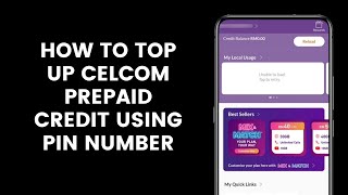 How to Top Up Celcom Prepaid Credit Using PIN Number l Top Up Dial 122 Or Reload At Celcom Life [upl. by Puett]