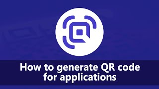 How to generate QR code for applications [upl. by Nemraciram]