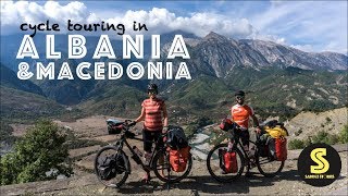 6 Fahrradtour durch Albanien amp Mazedonien [upl. by Airel]