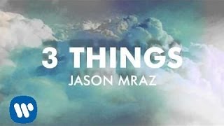 Jason Mraz  3 Things Official Audio [upl. by Floria]