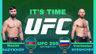 Nazim SADYKHOV vs Viacheslav BORSHCHEV FULL FIGHT UFC 295 [upl. by Airenahs514]