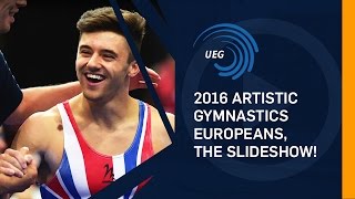 2016 Artistic Gymnastics Europeans the slideshow [upl. by Ainsley]