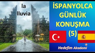 İSPANYOLCA GÜNLÜK KONUŞMA5 [upl. by Akehsay]