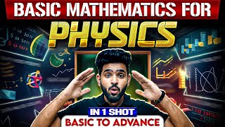 Basic Maths For PHYSICS In One Shot  From Basic to Advance  Class 11th12thNEET Students 🔥 [upl. by Brighton517]