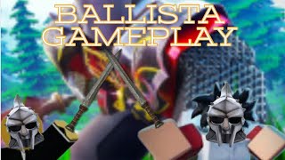 BALLISTA GAMEPLAY ⚔️ [upl. by Ahseken]