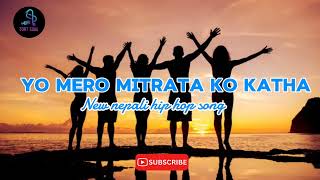 Yo mero mitrata ko new nepali hiphop tranding nepalisong music superhitsong SortSong215 [upl. by Kirt]